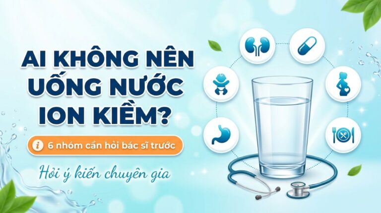 ai khong nen uong nuoc ion kiem
